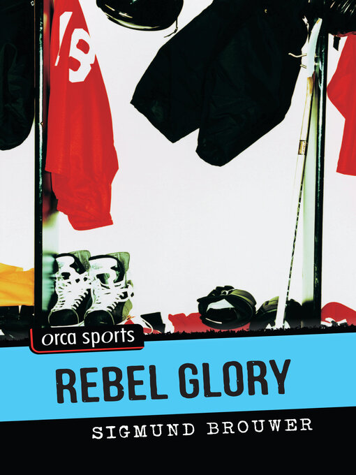 Title details for Rebel Glory by Sigmund Brouwer - Available